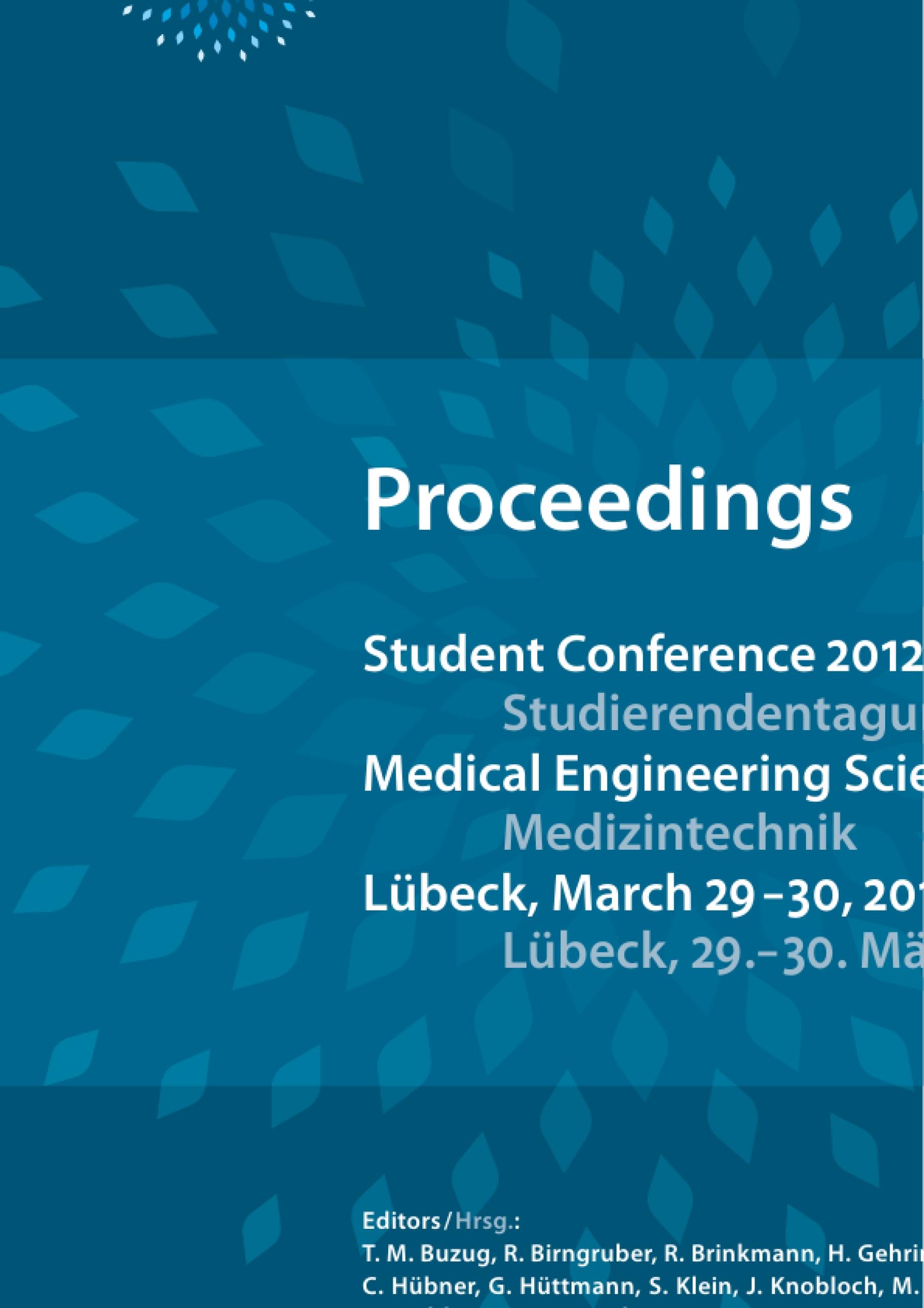 Student Conference Medical Engineering Science 2012