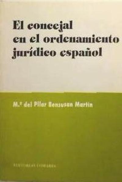 El concejal en el ordenamiento jurídico español