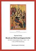 Musik zur Weihnachtsgeschichte nach dem Lukasevangelium (Kap.2,1-20)