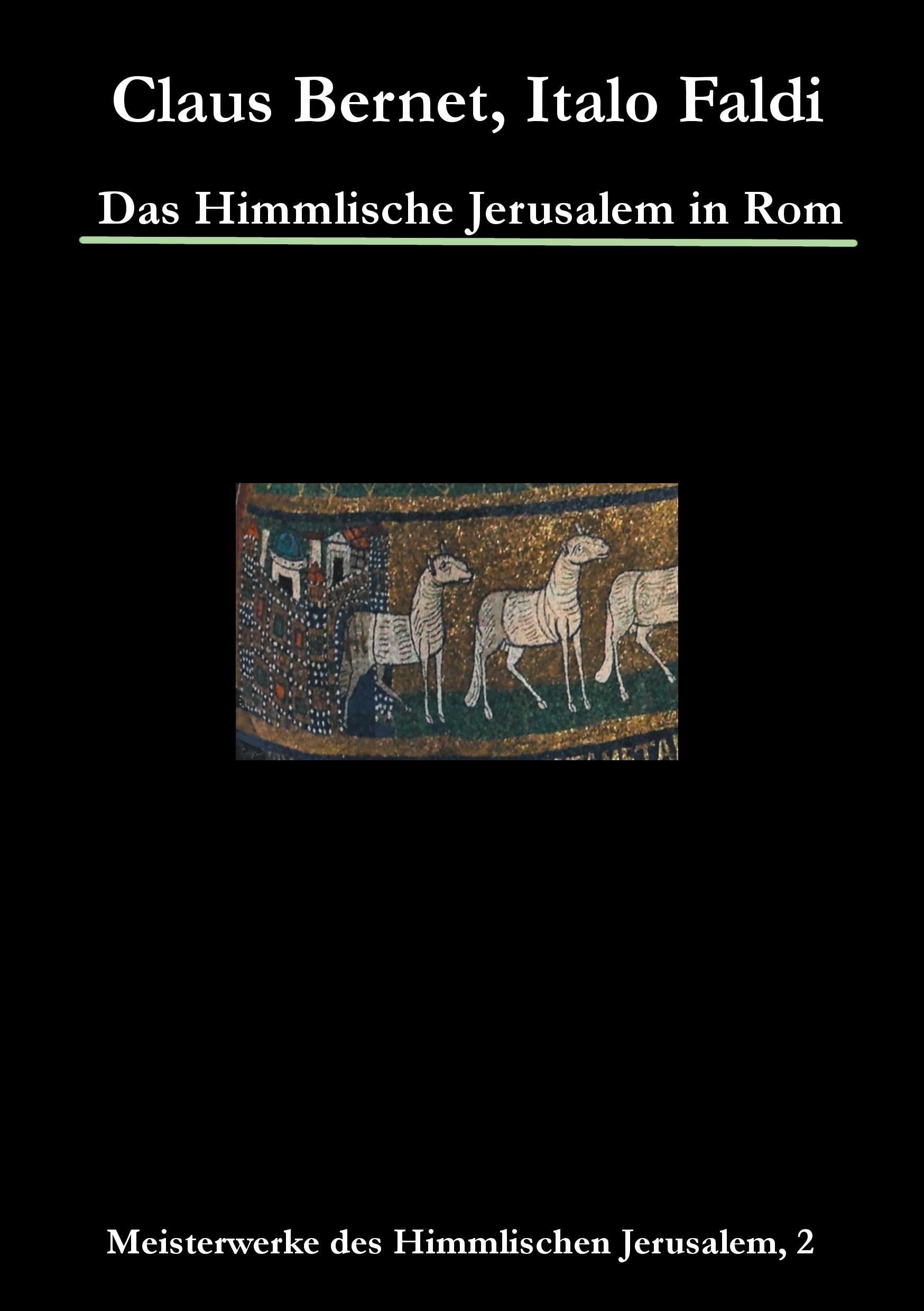 Das Himmlische Jerusalem in Rom