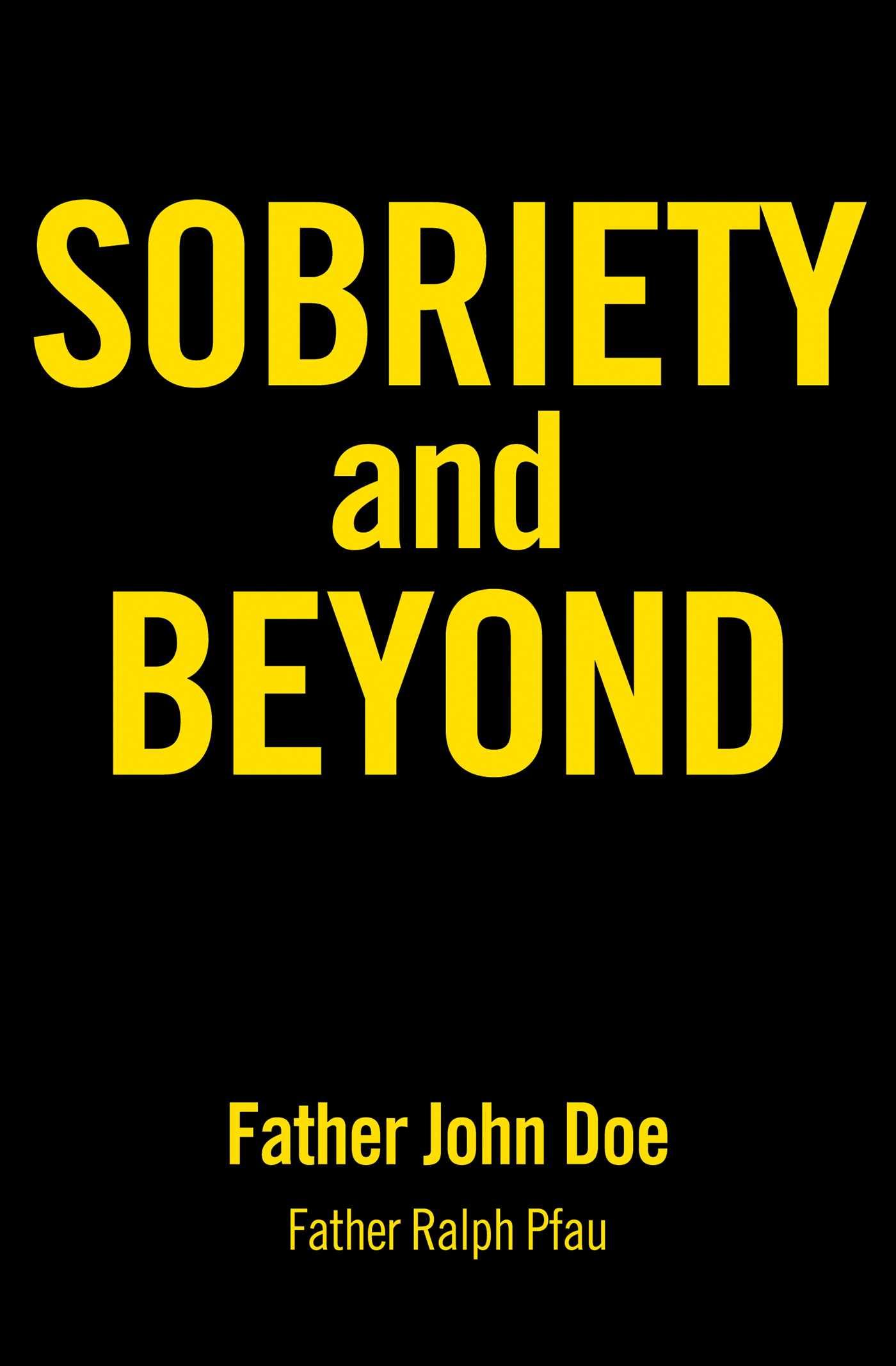 Sobriety and Beyond