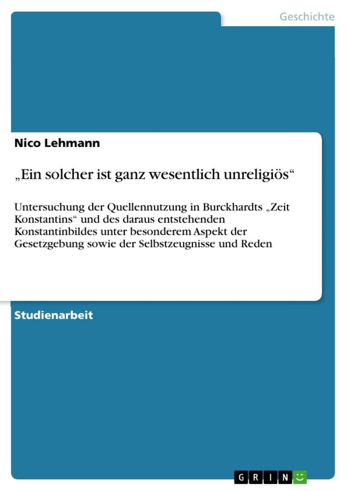 ¿Ein solcher ist ganz wesentlich unreligiös¿