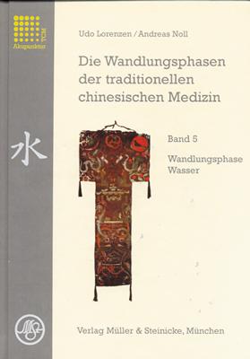 Die Wandlungsphasen 5 der traditionellen chinesischen Medizin