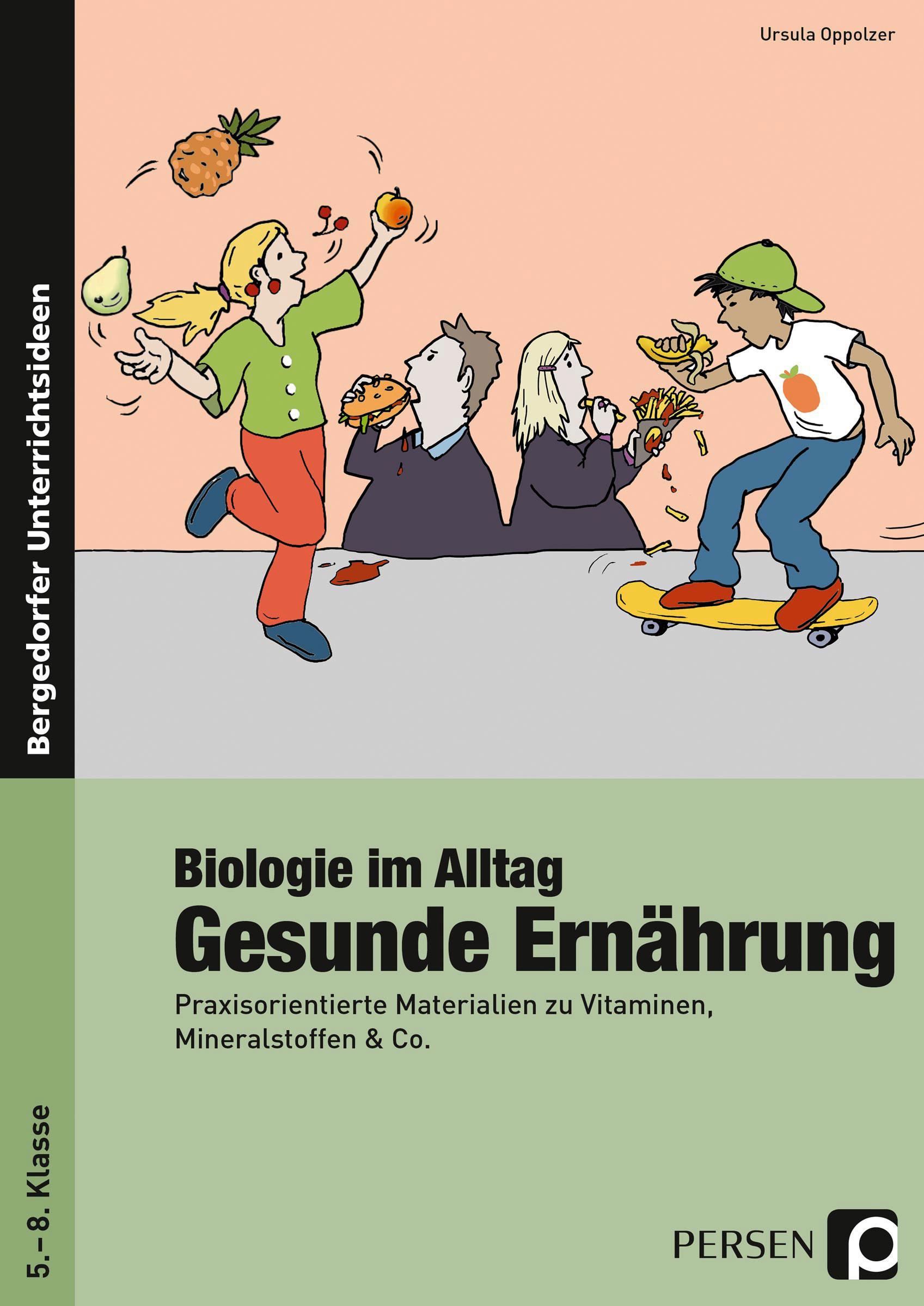 Biologie im Alltag: Gesunde Ernährung