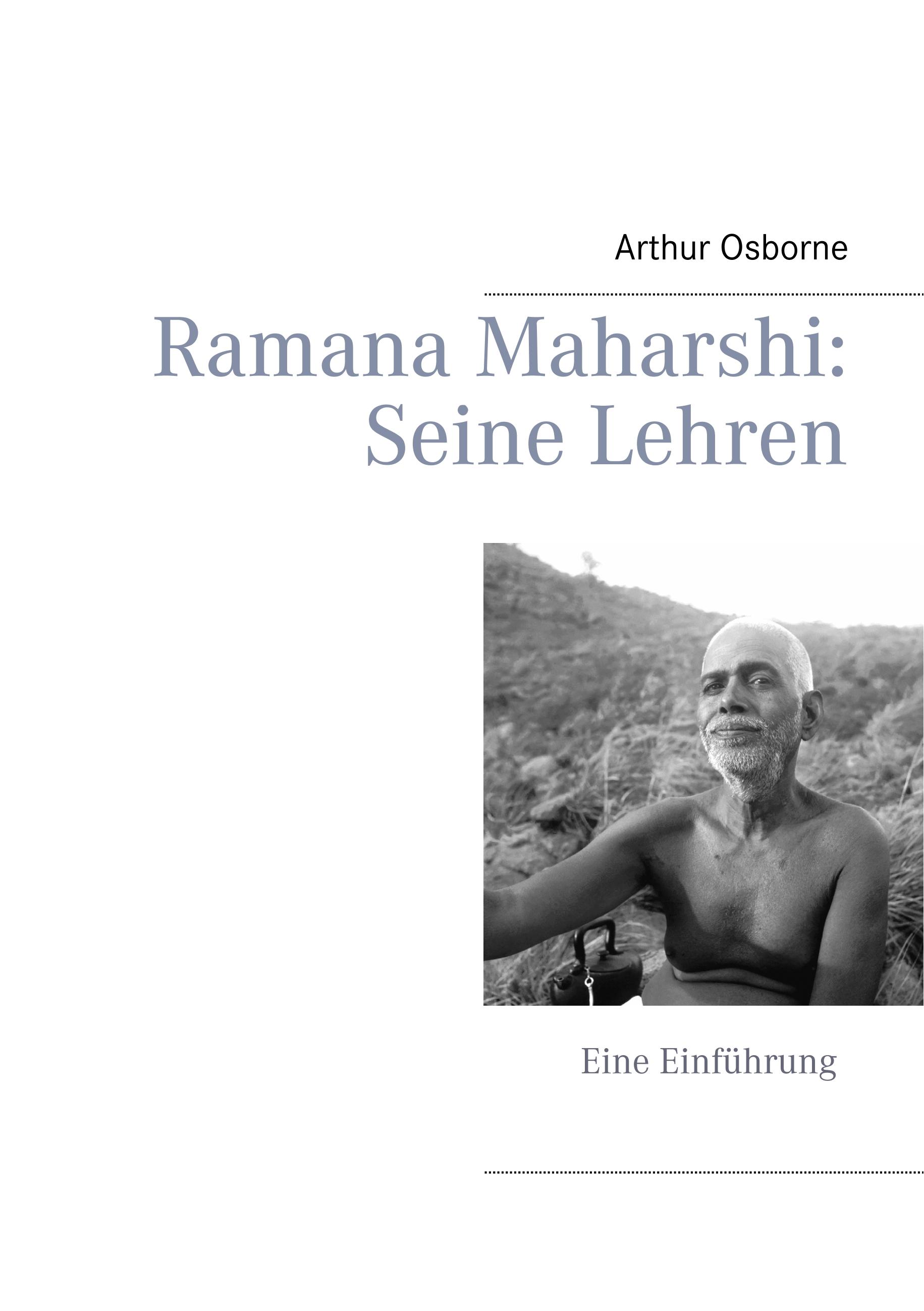 Ramana Maharshi: Seine Lehren