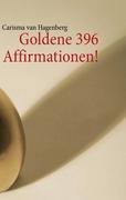 Goldene 396 Affirmationen!