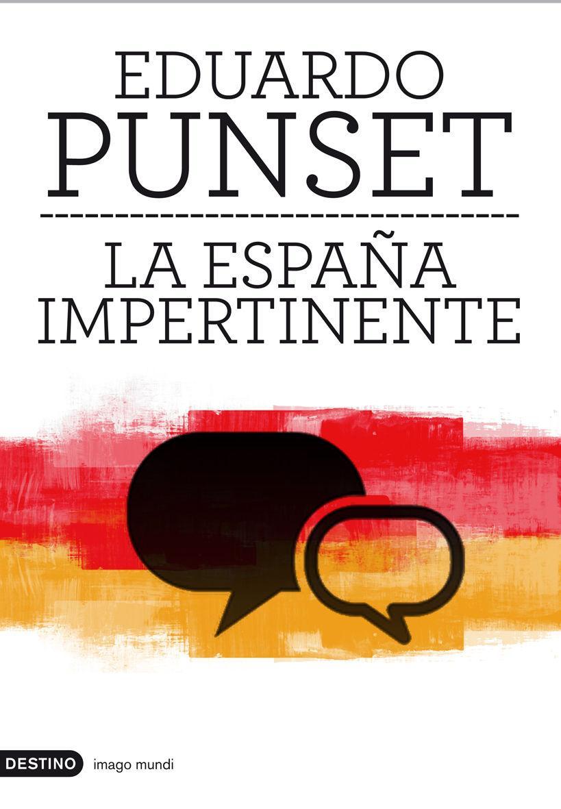 La España impertinente : un país entero frente a su mayor reto