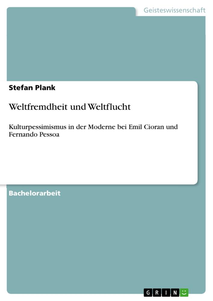 Weltfremdheit und Weltflucht