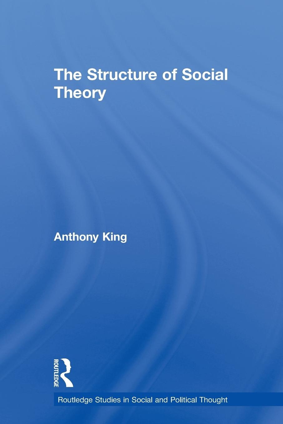 The Structure of Social Theory