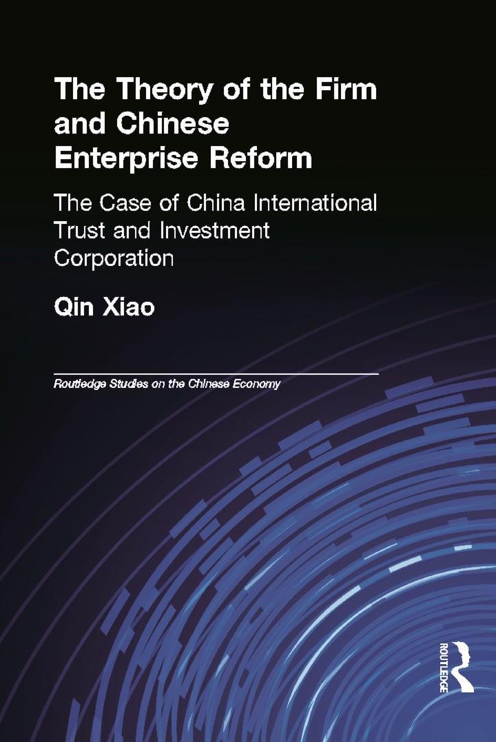 The Theory of the Firm and Chinese Enterprise Reform