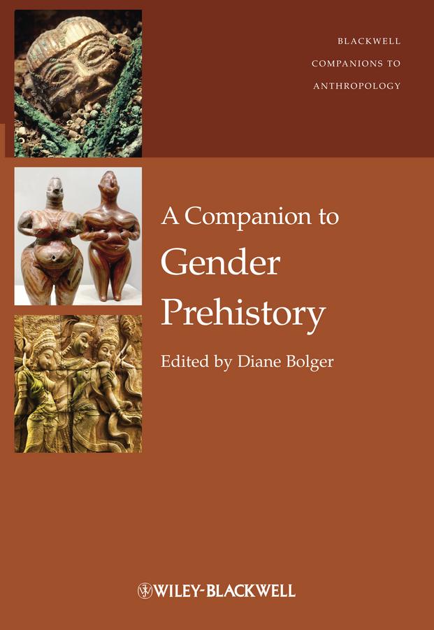 A Companion to Gender Prehistory