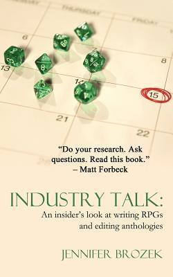 Industry Talk: An Insider's Look at Writing Rpgs and Editing Anthologies