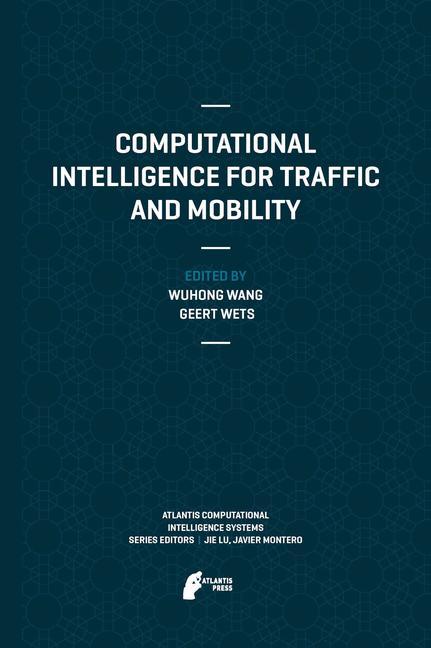 Computational Intelligence for Traffic and Mobility