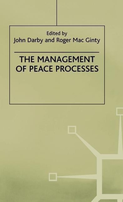 The Management of Peace Processes