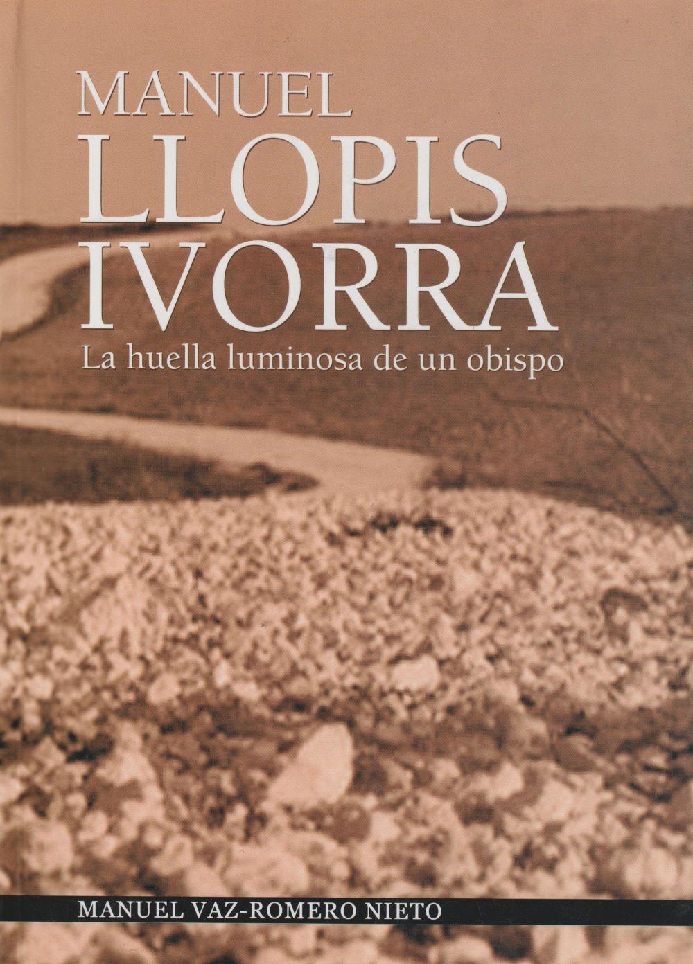 Manuel Llopis Yvorra : la huella luminosa de un obispo