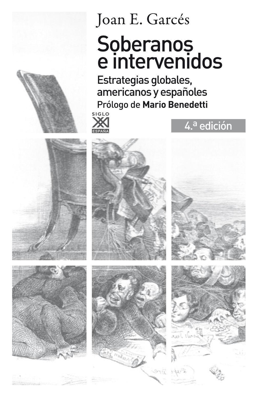 Soberanos e intervenidos : estrategias globales, americanos y españoles