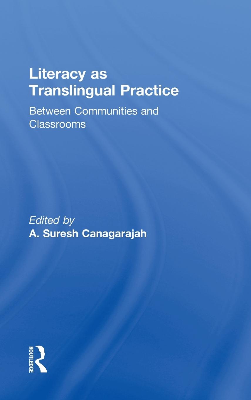 Literacy as Translingual Practice