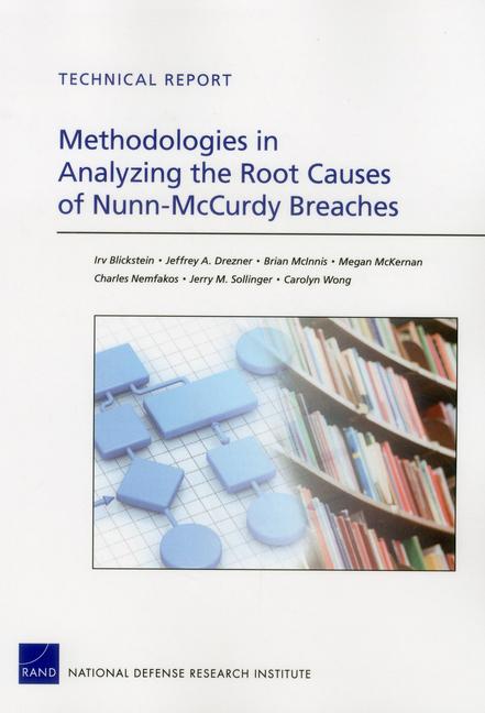 Methodologies in Analyzing the Root Causes of Nunn-McCurdy Breaches