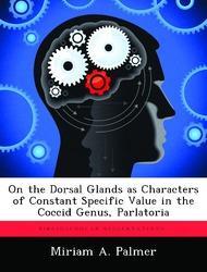 On the Dorsal Glands as Characters of Constant Specific Value in the Coccid Genus, Parlatoria