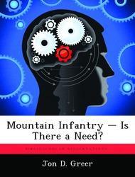 Mountain Infantry - Is There a Need?