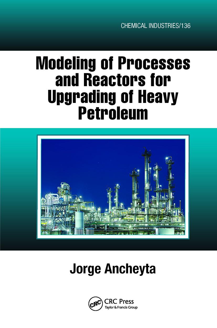 Modeling of Processes and Reactors for Upgrading of Heavy Petroleum