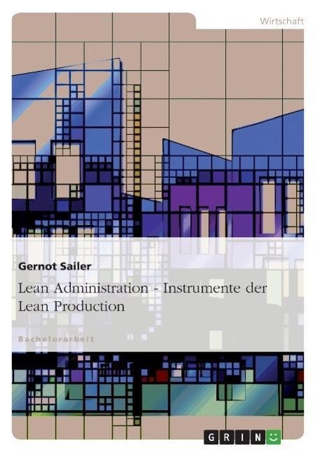 Lean Administration - Instrumente der Lean Production