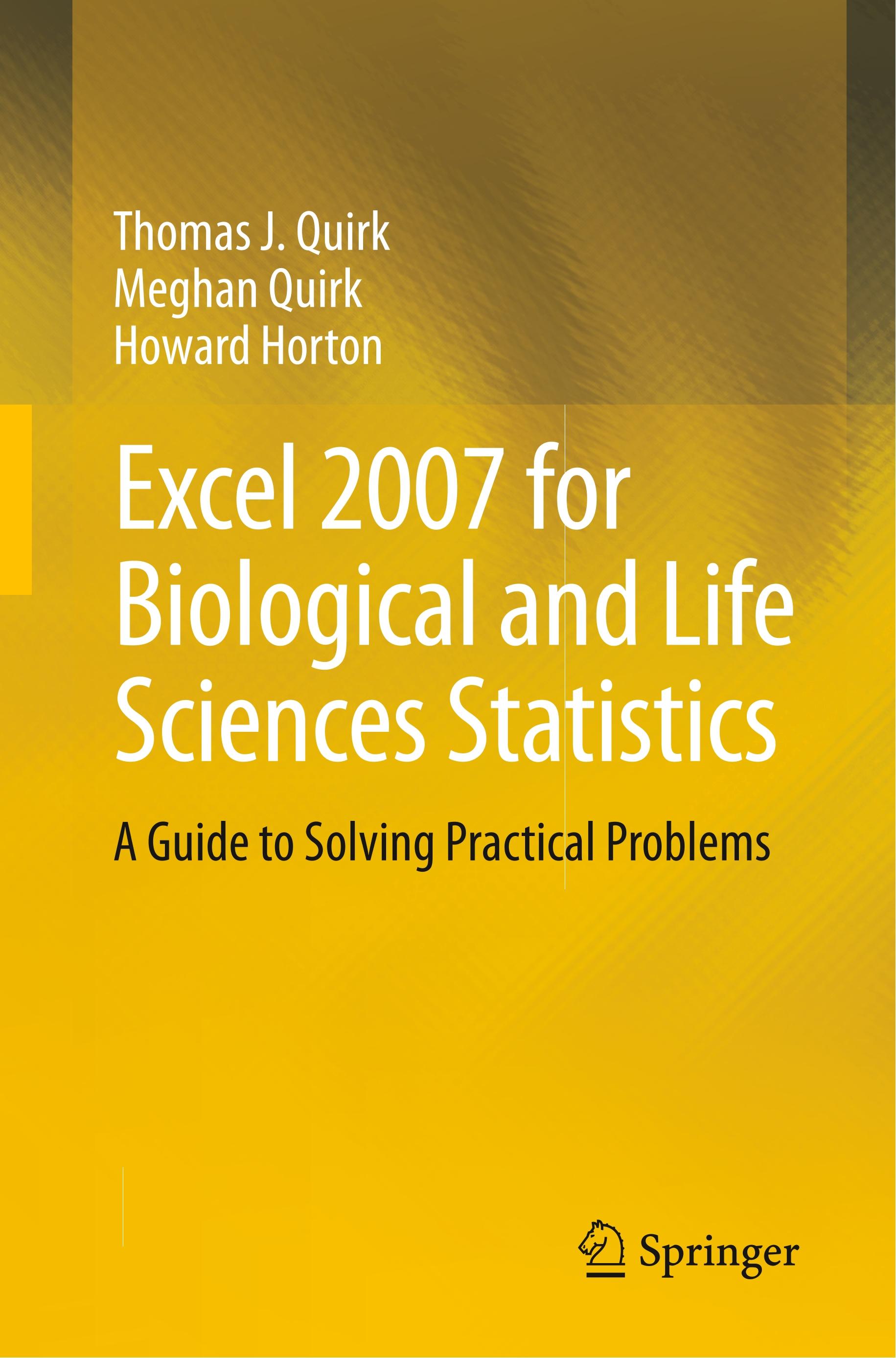 Excel 2007 for Biological and Life Sciences Statistics