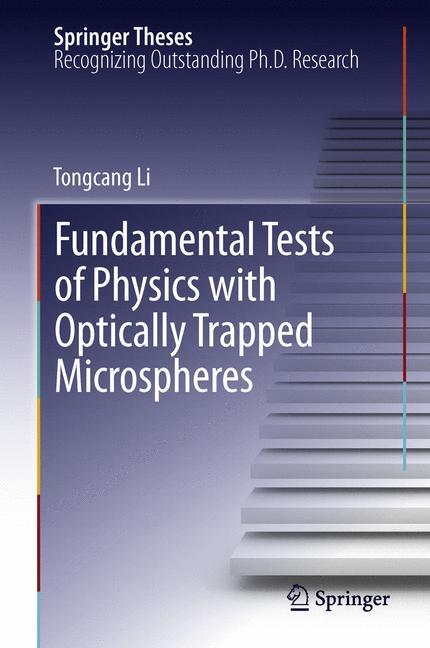 Fundamental Tests of Physics with Optically Trapped Microspheres