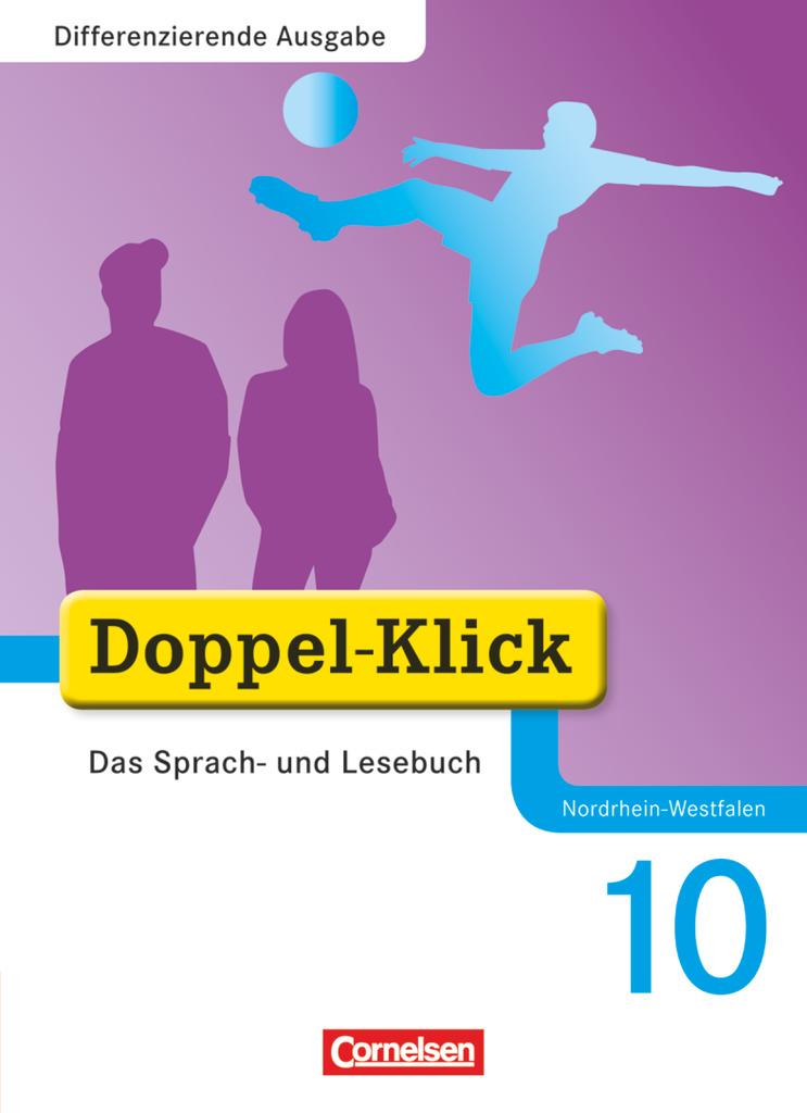 Doppel-Klick - Differenzierende Ausgabe Nordrhein-Westfalen. 10. Schuljahr. Schülerbuch