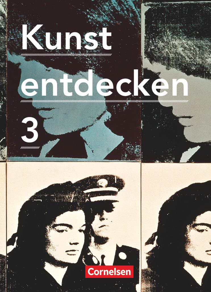 Kunst entdecken 03. Schülerbuch Sekundarstufe I