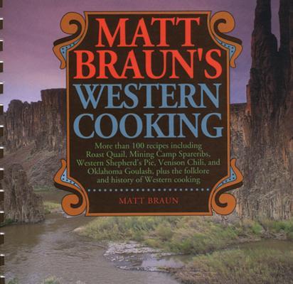 Matt Braun's Western Cooking