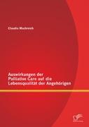 Auswirkungen der Palliative Care auf die Lebensqualität der Angehörigen