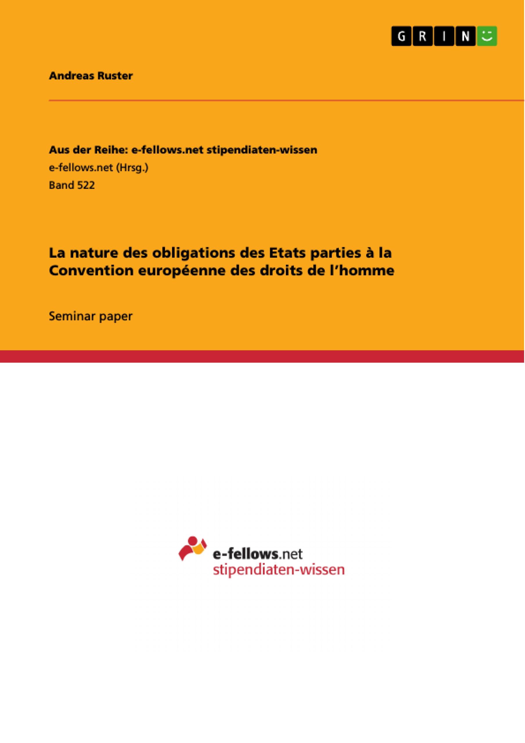 La nature des obligations des Etats parties à la Convention européenne des droits de l¿homme