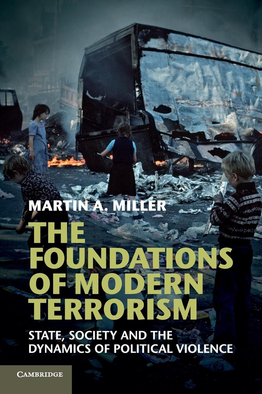 The Foundations of Modern Terrorism