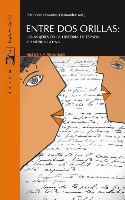 Entre dos orillas : las mujeres en la historia de España y América Latina