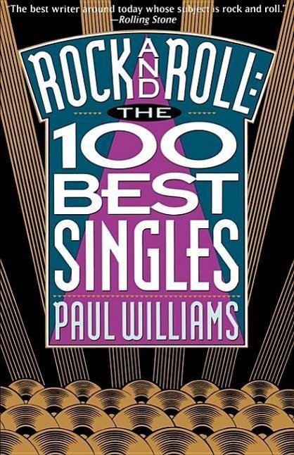 Rock and Roll the 100 Best Singles