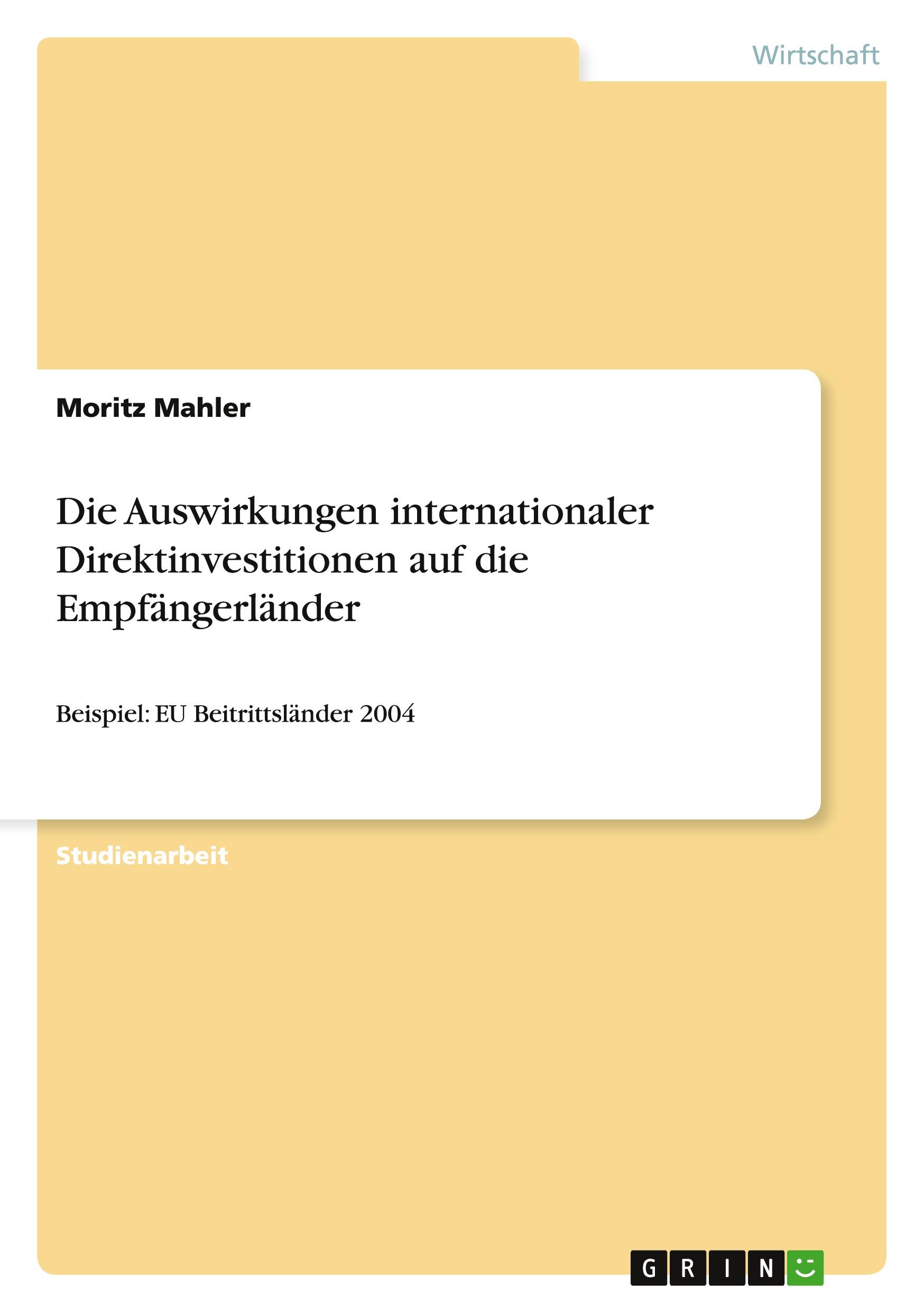 Die Auswirkungen internationaler Direktinvestitionen auf die Empfängerländer