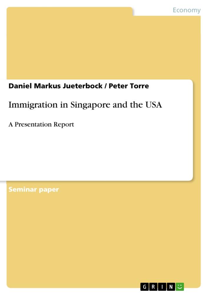 Immigration in Singapore and the USA