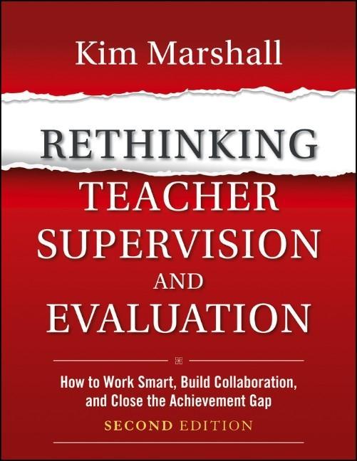 Rethinking Teacher Supervision and Evaluation