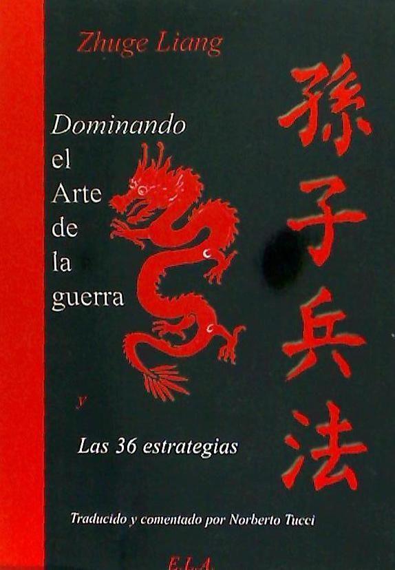 El arte de la guerra y las 36 estrategias