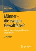 Männer - die ewigen Gewalttäter?