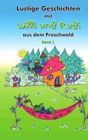 Lustige Geschichten mit Willi und Rudi aus dem Froschwald