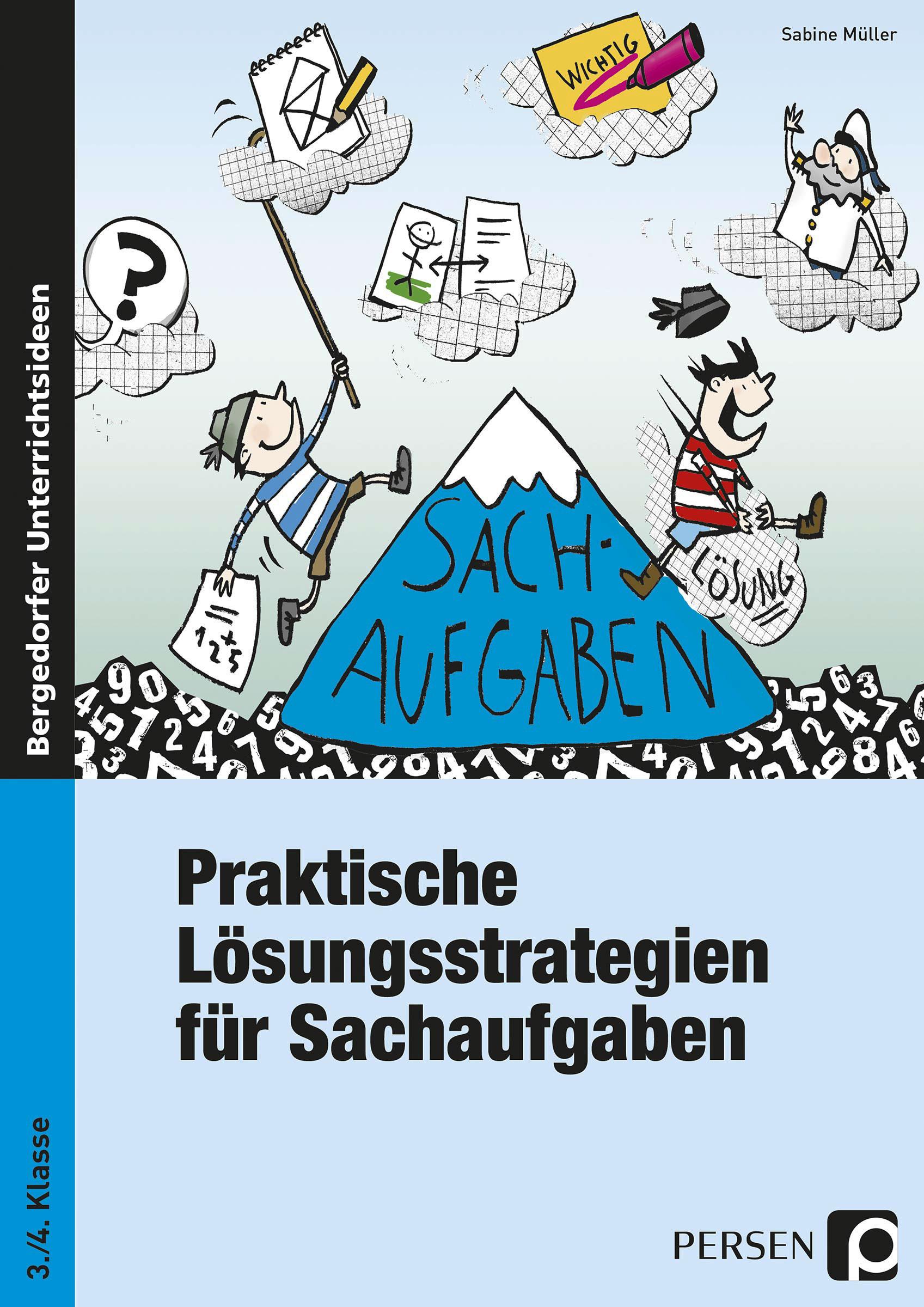 Praktische Lösungsstrategien für Sachaufgaben 3. und 4. Klasse