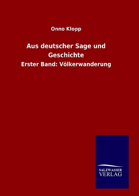 Aus deutscher Sage und Geschichte