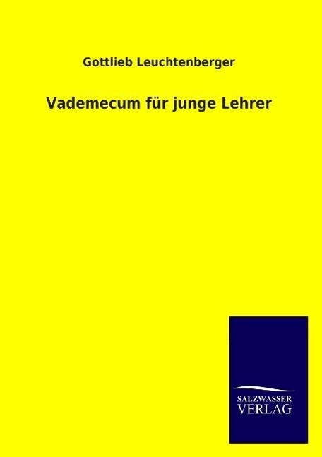 Vademecum für junge Lehrer