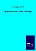 Der Mensch zur Eiszeit in Europa