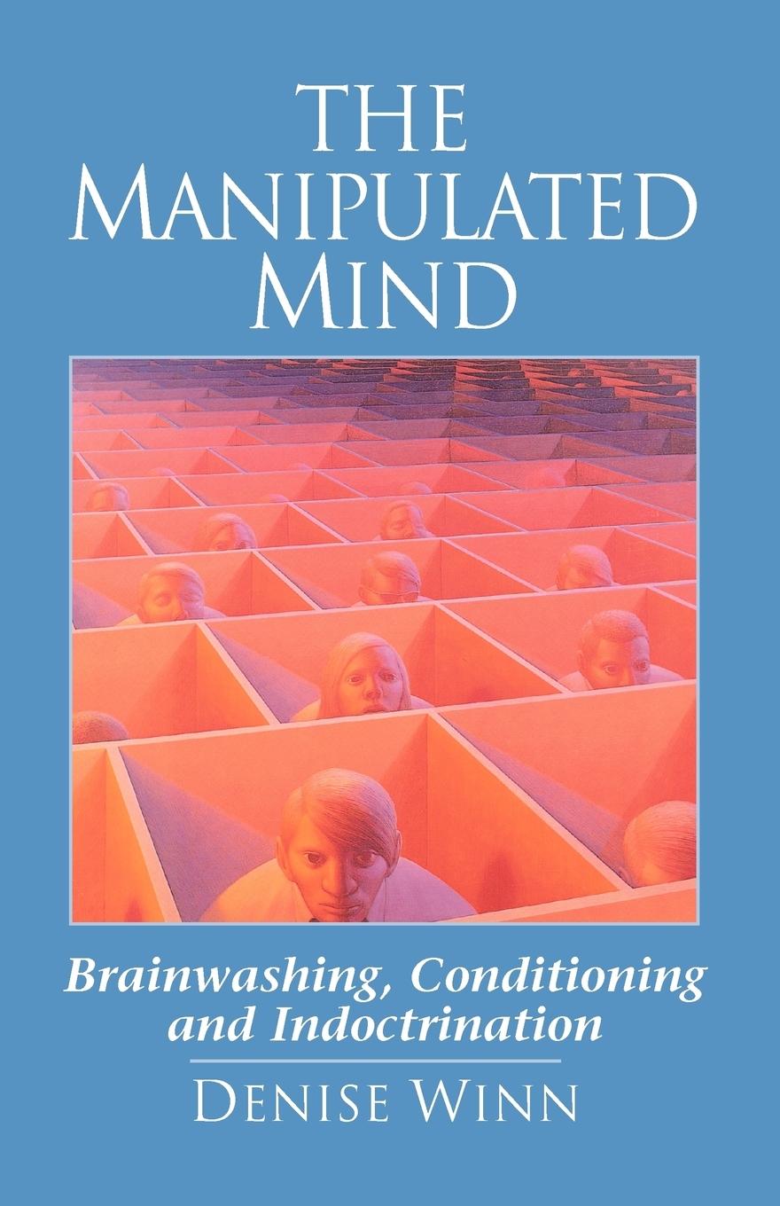 The Manipulated Mind