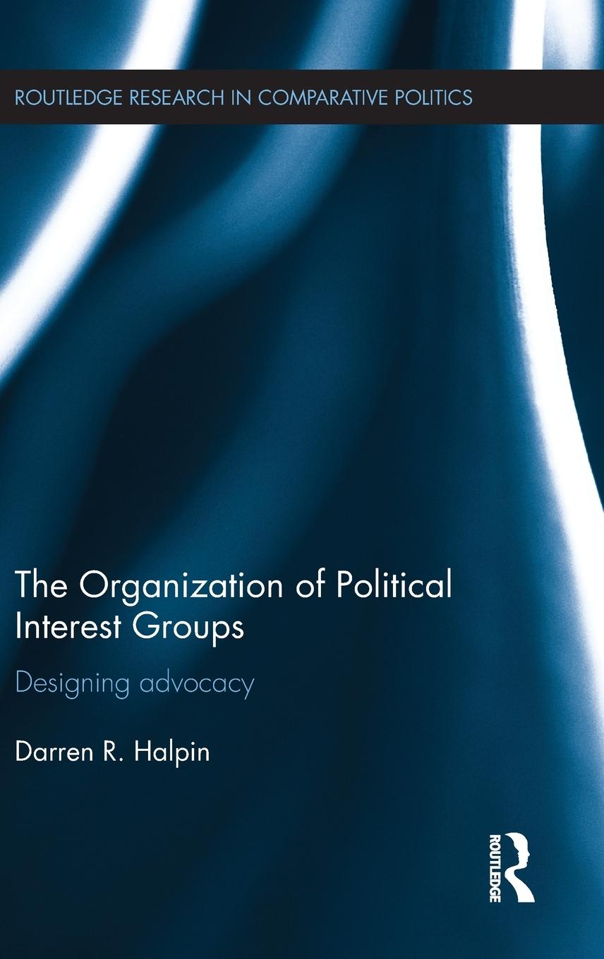 The Organization of Political Interest Groups