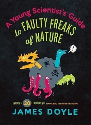 Young Scientist's Guide to Faulty Freaks