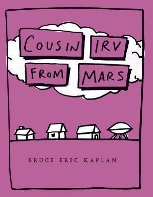 Cousin Irv from Mars